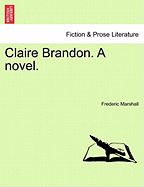 Claire Brandon. a Novel.