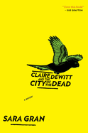 Claire DeWitt and the City of the Dead, 1