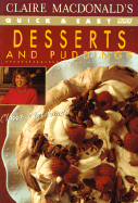 Claire Macdonald's Quick and Easy Desserts and Puddings