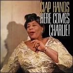 Clap Hands Here Comes Charlie [Bonus Tracks]