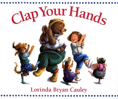 Clap Your Hands - Cauley, Lorinda Bryan