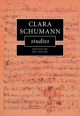 Clara Schumann Studies - Davies, Joe (Editor)