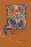 Clare's Letters to Agnes: Texts and Sources - Mueller, Joan, O.S.F., Ph.D.