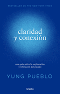 Claridad Y Conexi?n / Clarity & Connection