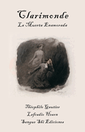 Clarimonde, La Muerta Enamorada: Un Clasico Romance Victoriano de Vampiros