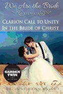 Clarion Call to UNITY: In the Bride of Christ