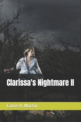 Clarissa's Nightmare II - Martin, Carrie Ann