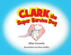 Clark the Super Service Dog