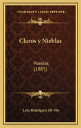 Claros y Nieblas: Poesias (1885)