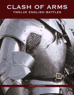 Clash of Arms: Twelve English Battles