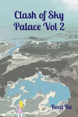 Clash of Sky Palace Vol 2: English Comic Manga Graphic Novel - Ru, Reed