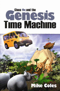 Class 9c and the Genesis Time Machine