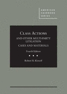 Class Actions and Other Multi-Party Litigation: Cases and Materials
