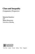 Class and Inequality: Comparative Perspectives - Hamilton, Malcolm B., and Hirszowicz, Maria
