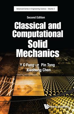 Class & Comp Solid Mech (2nd Ed) - Y C Fung, Pin Tong & Xiaohong Chen