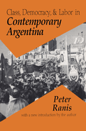 Class, Democracy and Labor in Contemporary Argentina