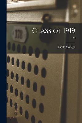 Class of 1919; 23 - Smith College (Creator)