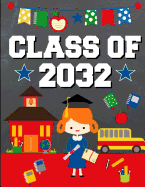 Class of 2032: Back To School or Graduation Gift Ideas for 2019 - 2020 Kindergarten Students: Notebook Journal Diary - Asian Boy Kindergartener Edition