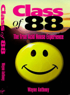 Class of '88: True Acid House Experience