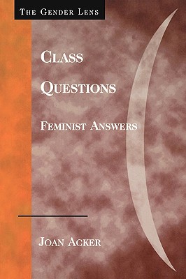 Class Questions: Feminist Answers - Acker, Joan