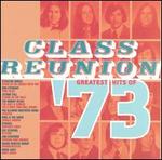 Class Reunion: The Greatest Hits of 1973