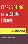 Class Voting in Western Europe: A Comparative Longitudinal Study