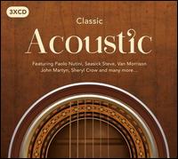 Classic Acoustic - Various Artists