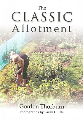 Classic Allotment - Thorburn, Gordon