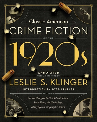 Classic American Crime Fiction of the 1920s - Klinger, Leslie S, and Penzler, Otto (Introduction by)