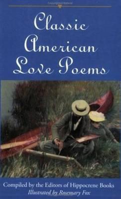 Classic American Love Poems - Hippocrene Books (Editor)