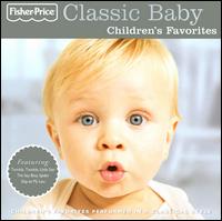 Classic Baby: Children's Favorites - Various Artists