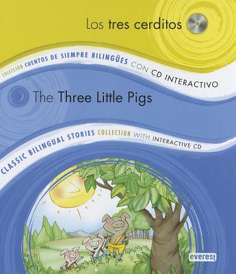 Classic Bilingual Stories / Coleccion Cuentos de Siempre Bilingues: Los tres c - Various authors