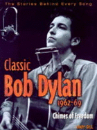 Classic Bob Dylan, 1962-69: My Back Pages - Gill, Andy