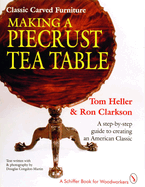 Classic Carved Furniture: Making a Piecrust Tea Table: Making a Piecrust Tea Table