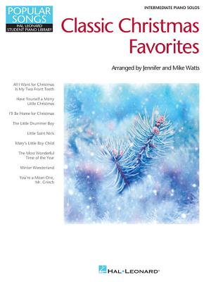 Classic Christmas Favorites: Popular Songs Series Intermediate Piano Solos - Watts, Mike, and Watts, Jennifer