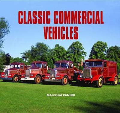 Classic Commercial Vehicles - Ranieri, Malcolm