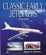 Classic Early Jetliners: 1958-1979