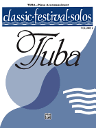 Classic Festival Solos (Tuba), Vol 2: Piano Acc.