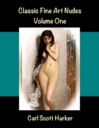 Classic Fine Art Nudes: Volume One