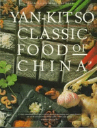 Classic Food of China - So, Yan-Kit