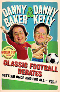 Classic Football Debates Settled Once and for Allv. 1