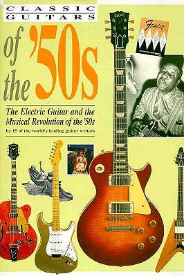 Classic Guitars of the '50s - Bacon, Tony