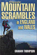 Classic Mountain Scrambles in England and Wales - Thompson, Graham