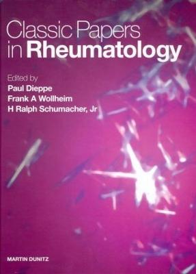 Classic Papers in Rheumatology - Dieppe, Paul, M.D., and Wollheim, Frank A, and Schumacher, H Ralph