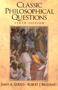 Classic Philosophical Questions - Gould, James A
