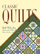 Classic Quilts - McKendry, Ruth, and McKendry, Blake (Photographer)