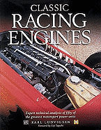 Classic Racing Engines: Design, Development and Performance of the World's Top Motorsport Power Units