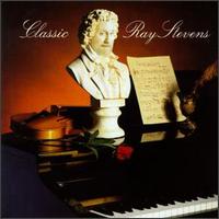 Classic Ray Stevens - Ray Stevens