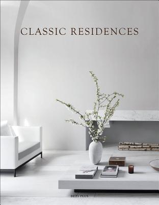 Classic Residences - Pauwels, Wim (Editor)