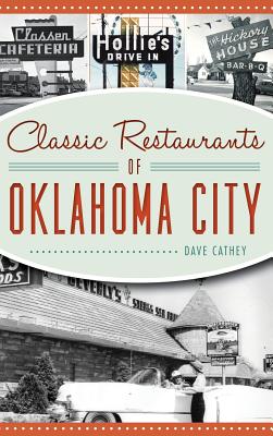 Classic Restaurants of Oklahoma City - Cathey, David